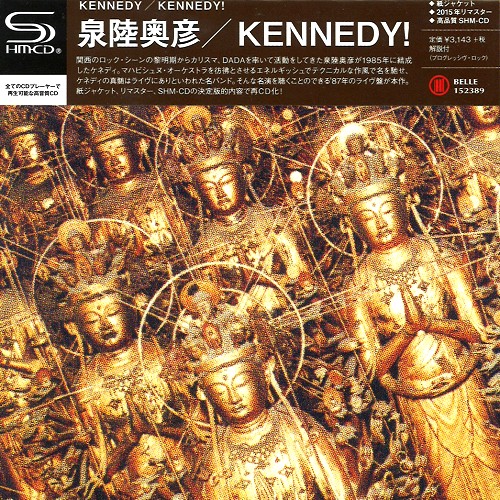 KENNEDY (PROG: JPN) / ケネディ / ケネディ! - リマスター/SHM-CD