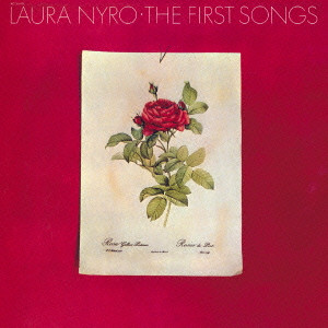 LAURA NYRO / ローラ・ニーロ / THE FIRST SONGS / ファースト・ソングス