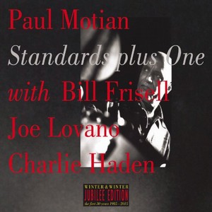 PAUL MOTIAN / ポール・モチアン / Standards Plus One