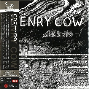 HENRY COW / ヘンリー・カウ / コンサーツ - リマスター/SHM-CD