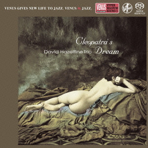DAVID HAZELTINE / デヴィッド・ヘイゼルタイン / Cleopatra's Dream / クレオパトラの夢(SACD)