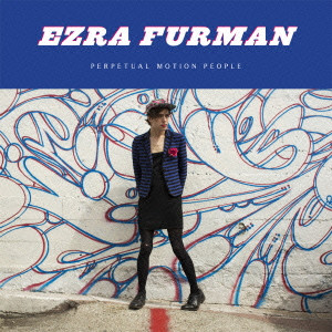 EZRA FURMAN / エズラ・ファーマン / PERPETUAL MOTION PEOPLE / パーペチュアル・モーション・ピープル