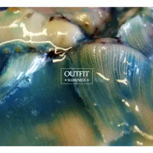 OUTFIT (ROCK) / SLOWNESS / スローネス