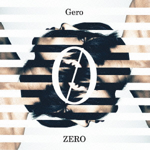 ZERO/GERO｜アニソン｜ディスクユニオン・オンラインショップ 