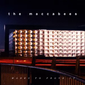 MACCABEES / マカビーズ / MARKS TO PROVE IT / マークス・トゥ・プルーヴ・イット