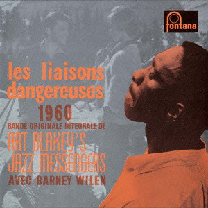 ART BLAKEY / アート・ブレイキー / Les Liaisons Dengereuses 1960 / 『危険な関係』オリジナル・サウンドトラックス