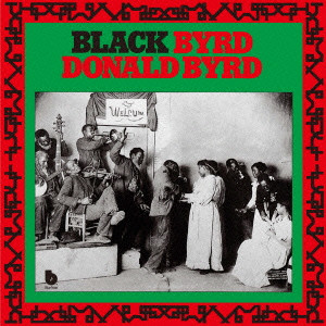 DONALD BYRD / ドナルド・バード / Black Byrd / ブラック・バード