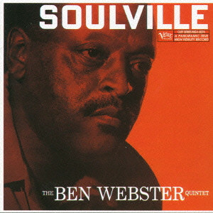 BEN WEBSTER / ベン・ウェブスター / Soulville / ソウルヴィル +3