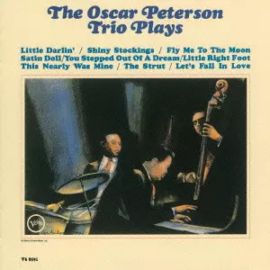 Oscar Peterson Trio Plays / オスカー・ピーターソン・トリオ