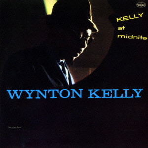 WYNTON KELLY / ウィントン・ケリー / Kelly At Midnite / ケリー・アット・ミッドナイト