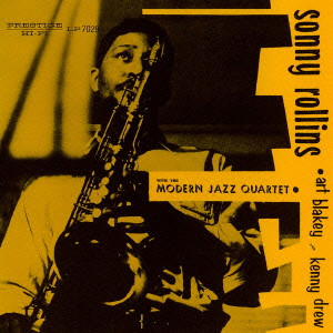 SONNY ROLLINS / ソニー・ロリンズ / Sonny Rollins With The Modern Jazz Quartet / ソニー・ロリンズ・ウィズ・ザ・モダン・ジャズ・カルテット