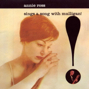 ANNIE ROSS / アニー・ロス / Sings a Song With Mulligan / アニー・ロスは歌う