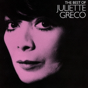 JULIETTE GRECO / ジュリエット・グレコ / 詩人の魂~ベスト・オブ・ジュリエット・グレコ