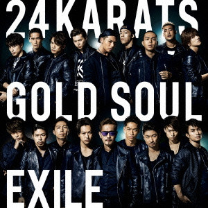 EXILE / 24karats GOLD SOUL
