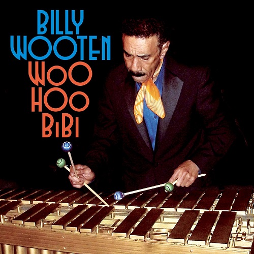 BILLY WOOTEN / ビリー・ウッテン / WOO HOO BIBI / ウー・フー・ビビ