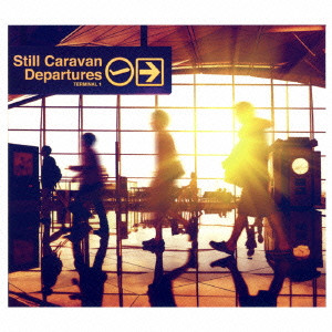 Still Caravan / Departures