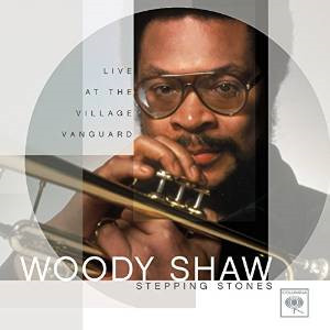 WOODY SHAW / ウディ・ショウ / Stepping Stones / ステッピング・ストーンズ +2