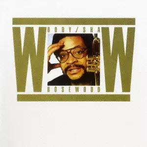 WOODY SHAW / ウディ・ショウ / Rosewood / ローズウッド