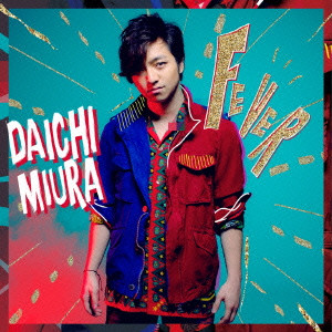 DAICHI MIURA / 三浦大知 / FEVER(DVD付)    