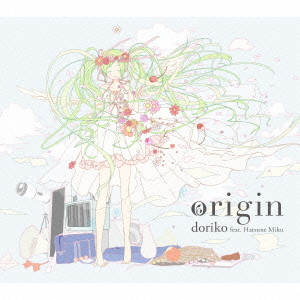 doriko feat.初音ミク / origin