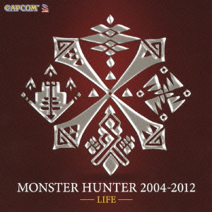 (ゲーム・ミュージック) / MONSTER HUNTER 2004-2012 -LIFE-