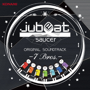 (ゲーム・ミュージック) / JUBEAT SAUCER ORIGINAL SOUNDTRACK -7 BROS.- / jubeat saucer ORIGINAL SOUNDTRACK -7 Bros.-