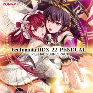 (ゲーム・ミュージック) / BEATMANIA 2DX 22 PENDUAL ORIGINAL SOUNDTRACK / beatmania IIDX 22 PENDUAL ORIGINAL SOUNDTRACK