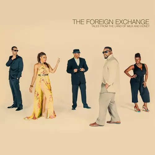 FOREIGN EXCHANGE / フォーリン・エクスチェンジ / TALES FROM THE LAND OF MILK AND HONEY