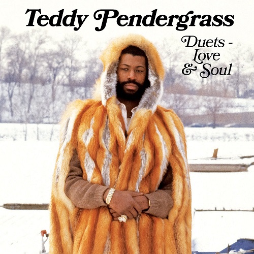 TEDDY PENDERGRASS / テディ・ペンダーグラス / DUETS - LOVE & SOUL