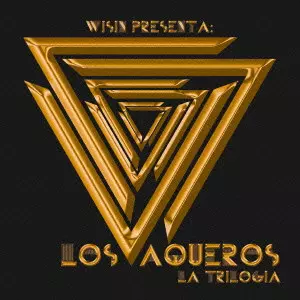 WISIN / ウィシン / LOS VAQUEROS LA TRILOGIA / 俺と仲間たち