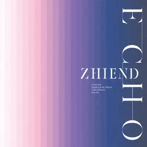 ZHIEND / ECHO