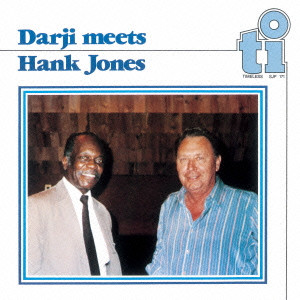 DARJI(DARWIN GROSS) / ダージ(ダーウィン・グロス) / Darji meets Hank JOnes / ダージ・ミーツ・ハンク・ジョーンズ