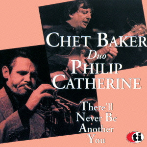 CHET BAKER / チェット・ベイカー / There'll Never Be Another You / ゼア・ウィル・ネヴァー・ビー・アナザー・ユー