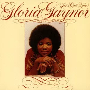 GLORIA GAYNOR / グロリア・ゲイナー / I'VE GOT YOU / アイヴ・ガット・ユー