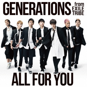 GENERATIONS from EXILE TRIBE / ALL FOR YOU