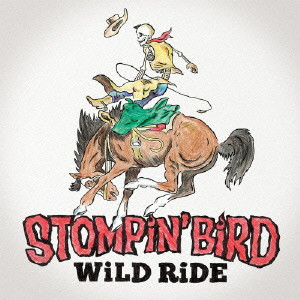 STOMPIN' BIRD / WiLD RiDE