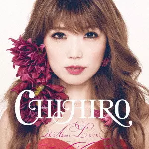 CHIHIRO / About LOVE   