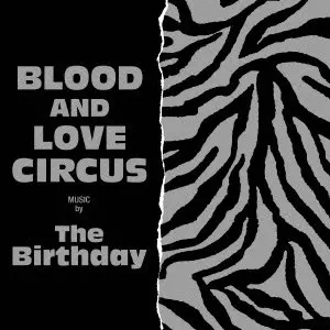 The Birthday / BLOOD AND LOVE CIRCUS