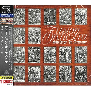 FUSION ORCHESTRA / フュージョン・オーケストラ / スケルトン・イン・アーマー - SHM-CD