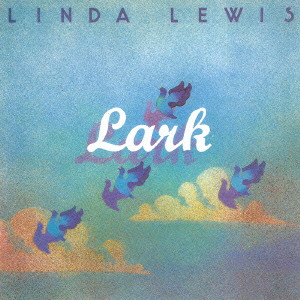 LINDA LEWIS / リンダ・ルイス / ラーク