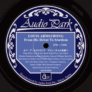 LOUIS ARMSTRONG / ルイ・アームストロング / LOUIS ARMSTRONG FROM HIS DEBUT TO STARDOM 1923-1936 / ルイ・アームストロング デビューから人気者へ 1923~1936
