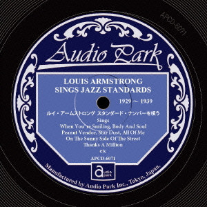 LOUIS ARMSTRONG / ルイ・アームストロング / SINGS JAZZ STANDARDS 1929-1939  / ルイ・アームストロング スタンダード・ナンバーを唄う 1929~1939