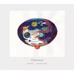 SATOKO / ONENESS / Oneness