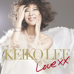 KEIKO LEE / ケイコ・リー / Love XX