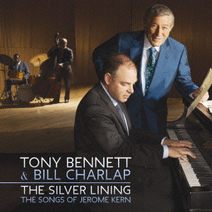 TONY BENNETT / トニー・ベネット / THE SILVER LINING - THE SONGS OF JEROME KERN / ザ・シルヴァー・ライニング:ザ・ソングズ・オブ・ジェローム・カーン