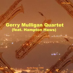 GERRY MULLIGAN / ジェリー・マリガン / GERRY MULLIGAN QUARTET(FEAT.HAMPTON HAWS) / ジェリー・マリガン・カルテット(feat.ハンプトン・ホース)
