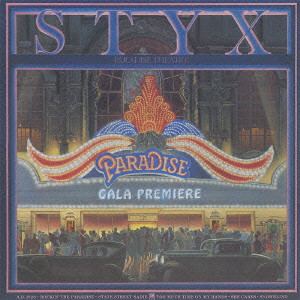 STYX / スティクス / PARADISE THEATER / パラダイス・シアター