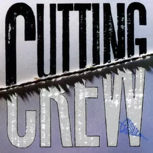 CUTTING CREW / カッティング・クルー / 愛に抱かれた夜