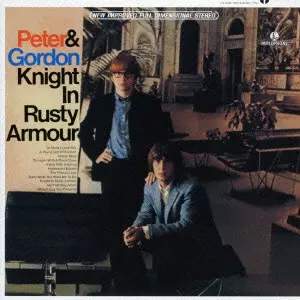 PETER & GORDON / ピーター&ゴードン / KNIGHT IN RUSTY ARMOUR / 騎士と乙女 +12