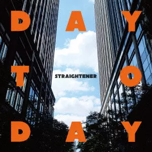 STRAIGHTENER / ストレイテナー / DAY TO DAY